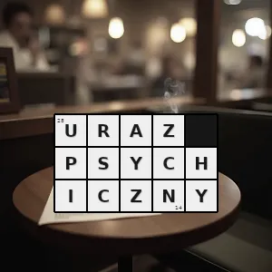 Hasło krzyżówkowe ostry nagły uraz szok który może spowodować zaburzenia psychiczne i somatyczne - uraz psychiczny – rozwiązanie, synonimy, podpowiedzi i definicje krzyżówkowe